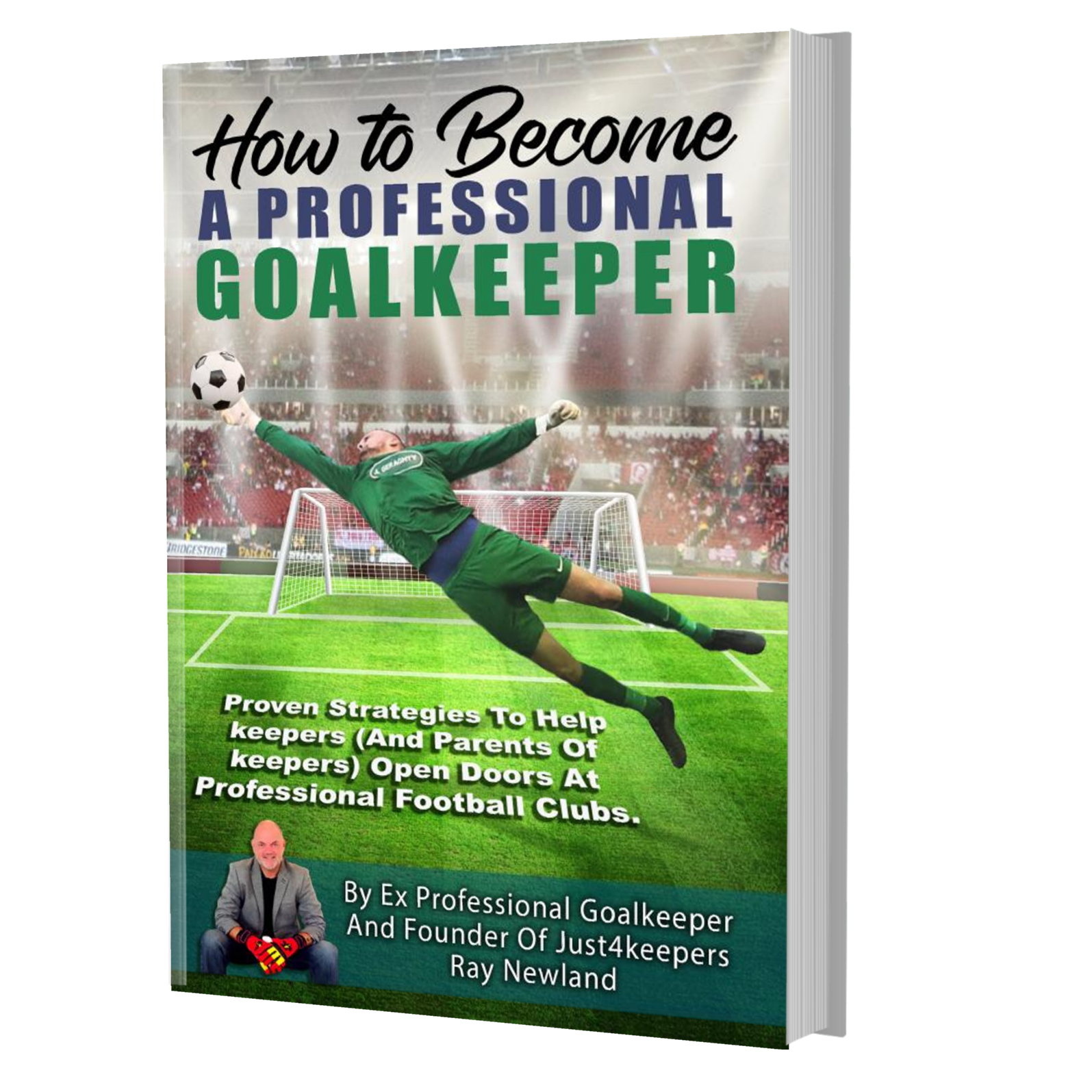 How To Become A Professional Goalkeeper